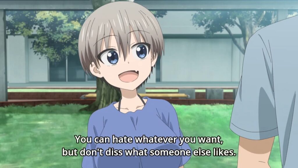 Uzaki-chan You can hate whatever you want