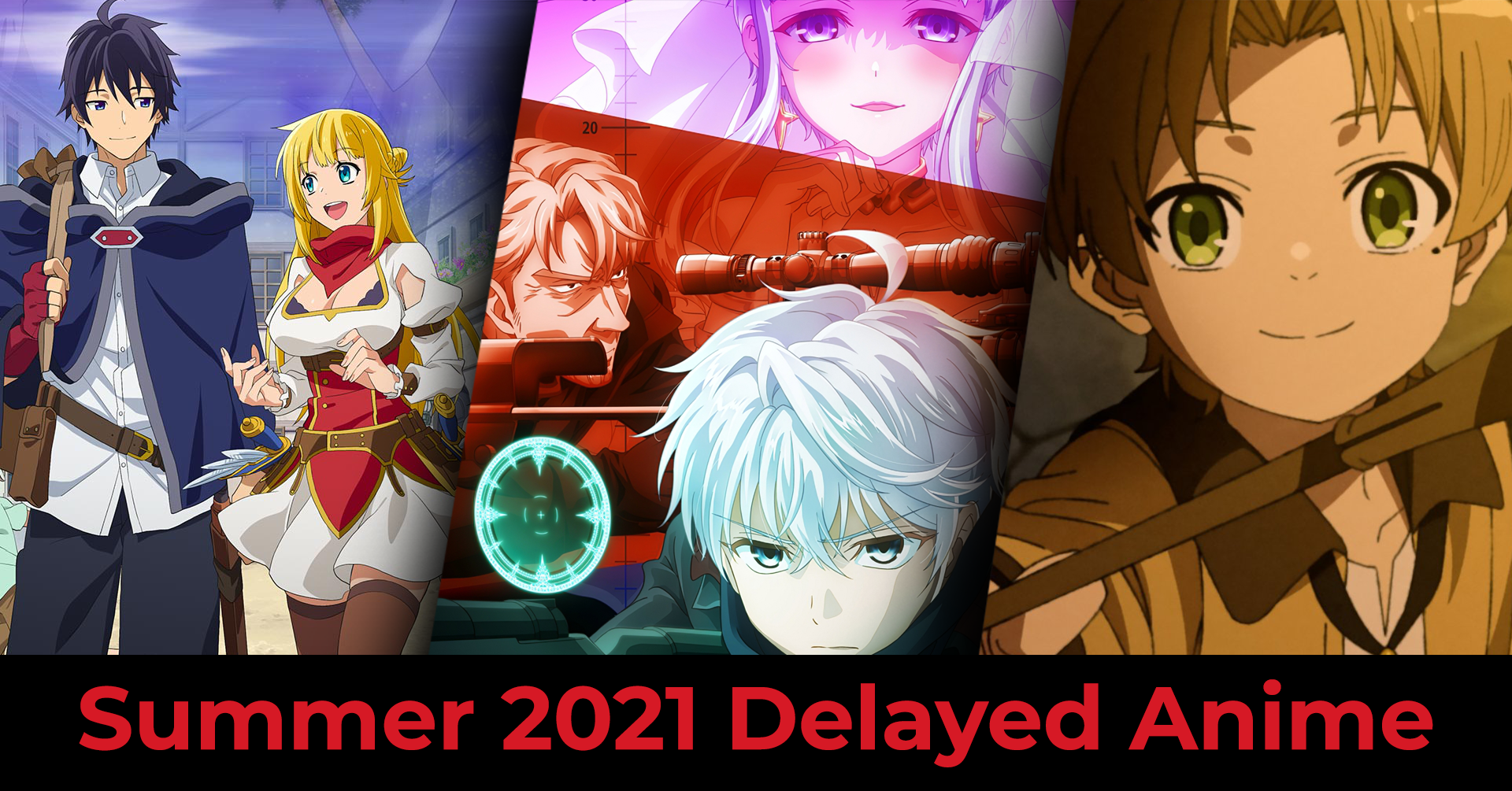 Summer 2021 Delayed Anime