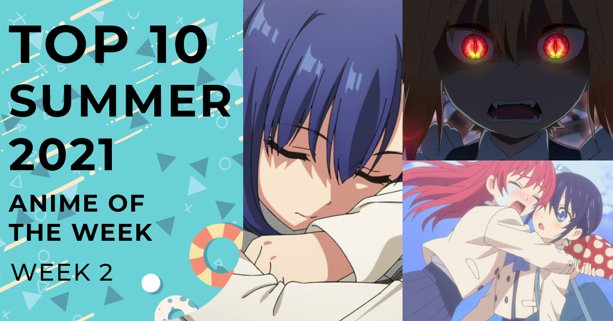 Summer 2021 Top Anime Rankings – Week 02 - Anime Corner