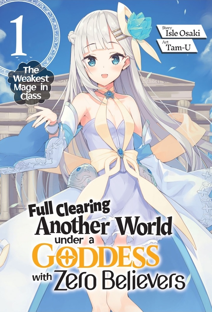 Full Clearing Another World under a Goddess with Zero Believers J-Novel Club