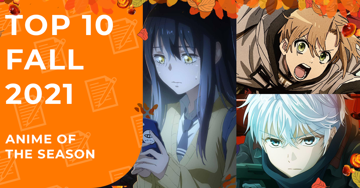 Fall 2021 Anime of the Season – Rankings - Anime Corner