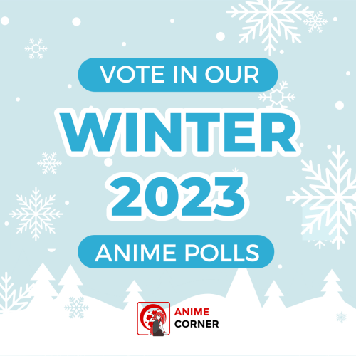 Winter 2023 Weekly Polls - Vote Now - Anime Corner Polls